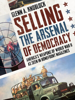 cover image of Selling the Arsenal of Democracy